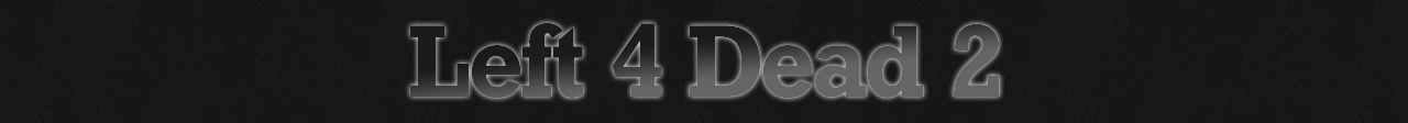 Left 4 Dead 2 Hacks
